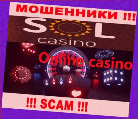 Casino - это направление деятельности противоправно действующей компании SolCasino