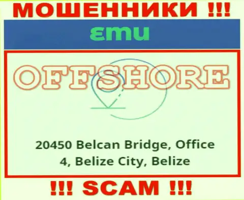 Организация EMU находится в офшорной зоне по адресу 20450 Belcan Bridge, Office 4, Belize City, Belize - однозначно жулики !