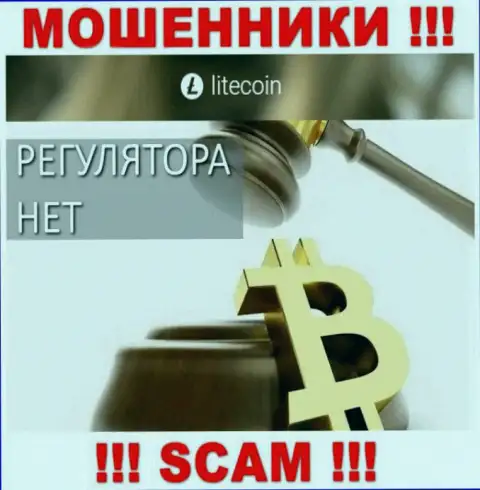 На информационном портале мошенников LiteCoin Вы не отыщите информации о регуляторе, его просто НЕТ !
