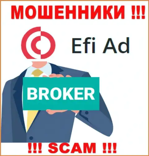 EfiAd Com - это типичные internet мошенники, вид деятельности которых - Broker