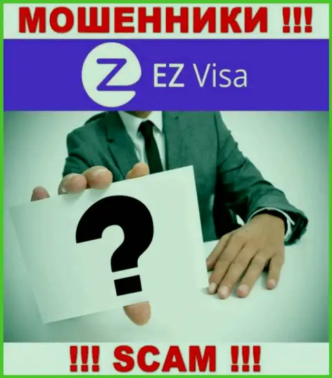 В глобальной internet сети нет ни единого упоминания о прямых руководителях мошенников EZVisa