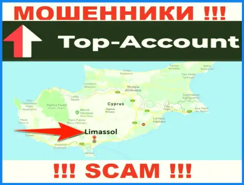 Топ-Аккаунт намеренно базируются в офшоре на территории Limassol, Cyprus - это ОБМАНЩИКИ !