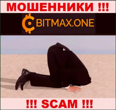 Регулятора у конторы Bitmax One нет !!! Не стоит доверять указанным шулерам депозиты !!!